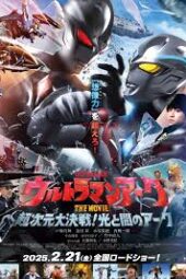 Ultraman Arc The Movie: The Clash of Light and Evil sub indonesia